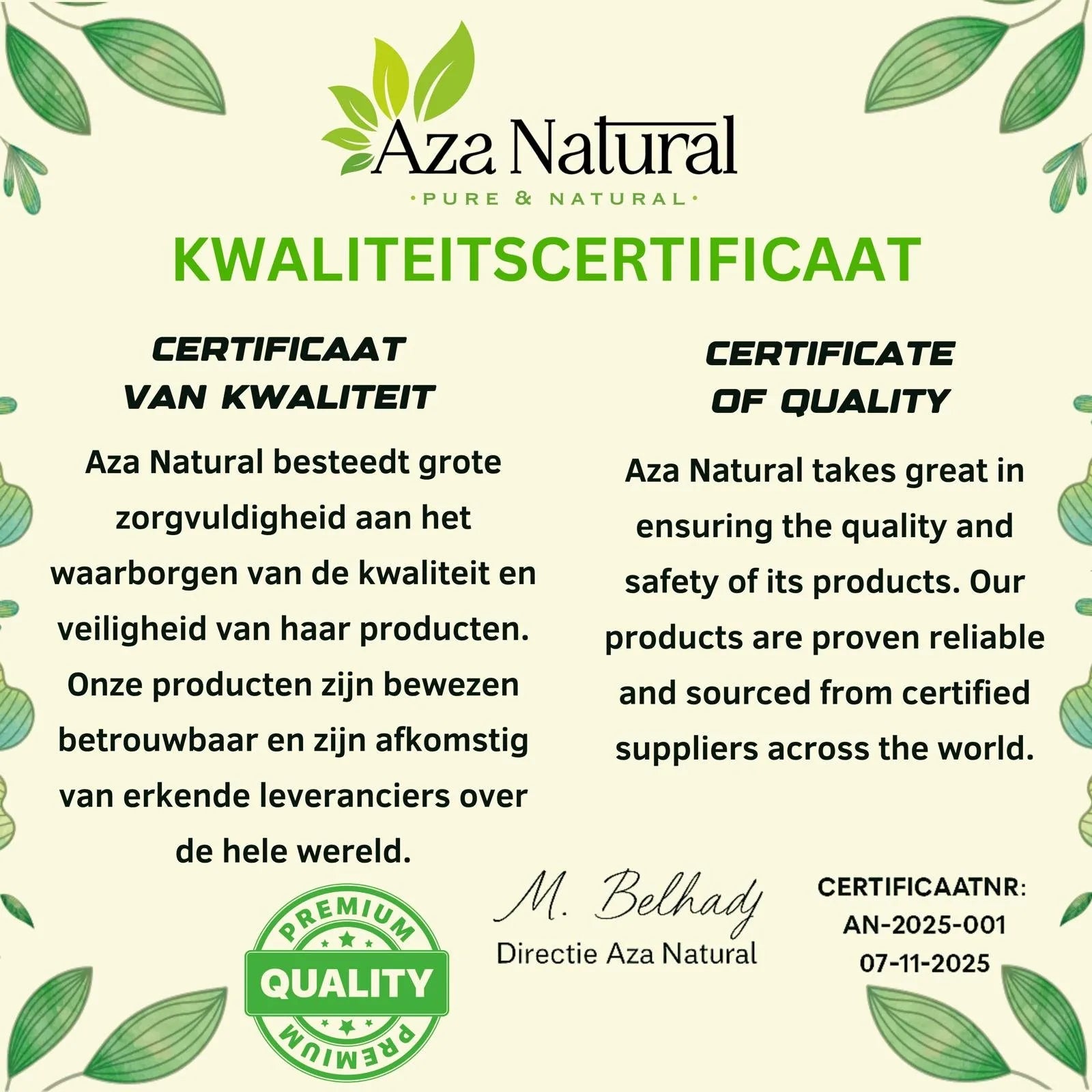 Kwaliteitscertificaat van Aza Natural: een tweetalige verklaring dat de producten van erkende leveranciers over de hele wereld komen, met certificaatnummer AN-2025-001, ondertekend door de directie op 7 november 2025.